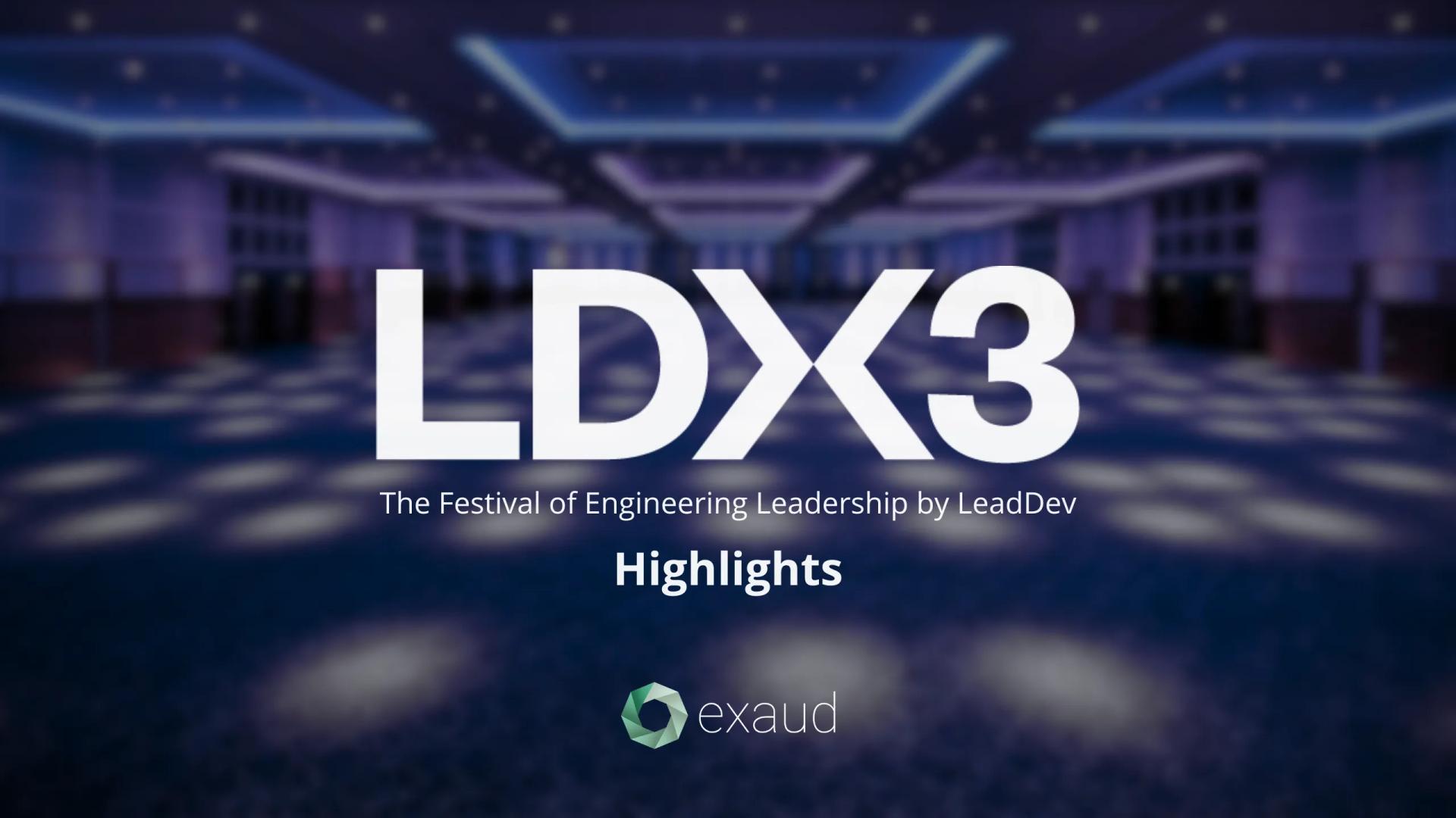 LDX3 2025 Highlights