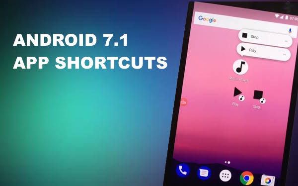 Do More With Android 7.1 App Shortcuts